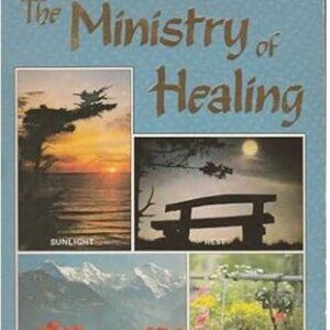 The Ministry of Healing by EG White